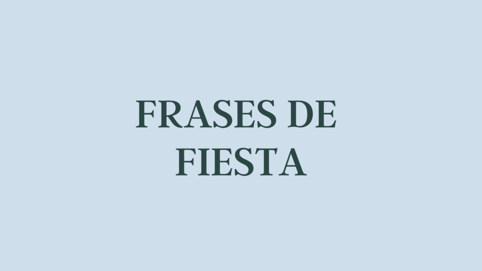 Frases de fiesta