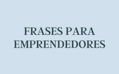 Frases para emprendedores