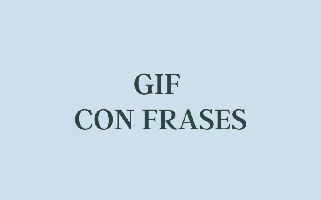 GIF con frases