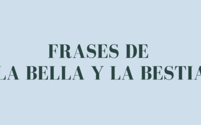 Frases de La Bella y La Bestia