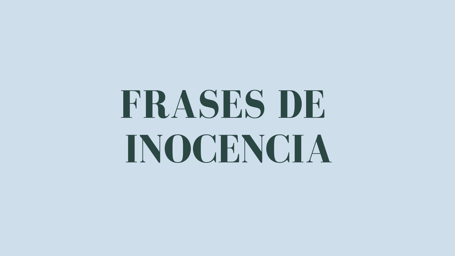 Frases de inocencia Frases de amor