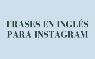 Frases en inglés para Instagram