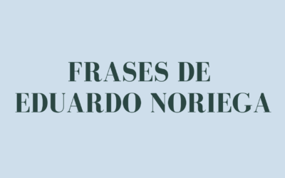 Frases de Eduardo Noriega