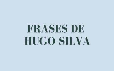 Frases de Hugo Silva