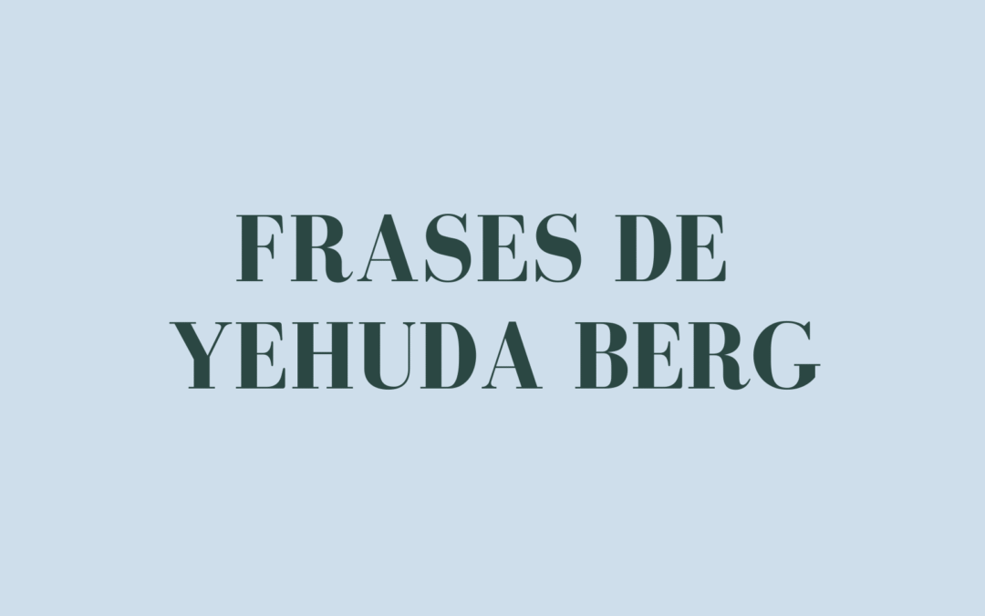 Frases de Yehuda Berg