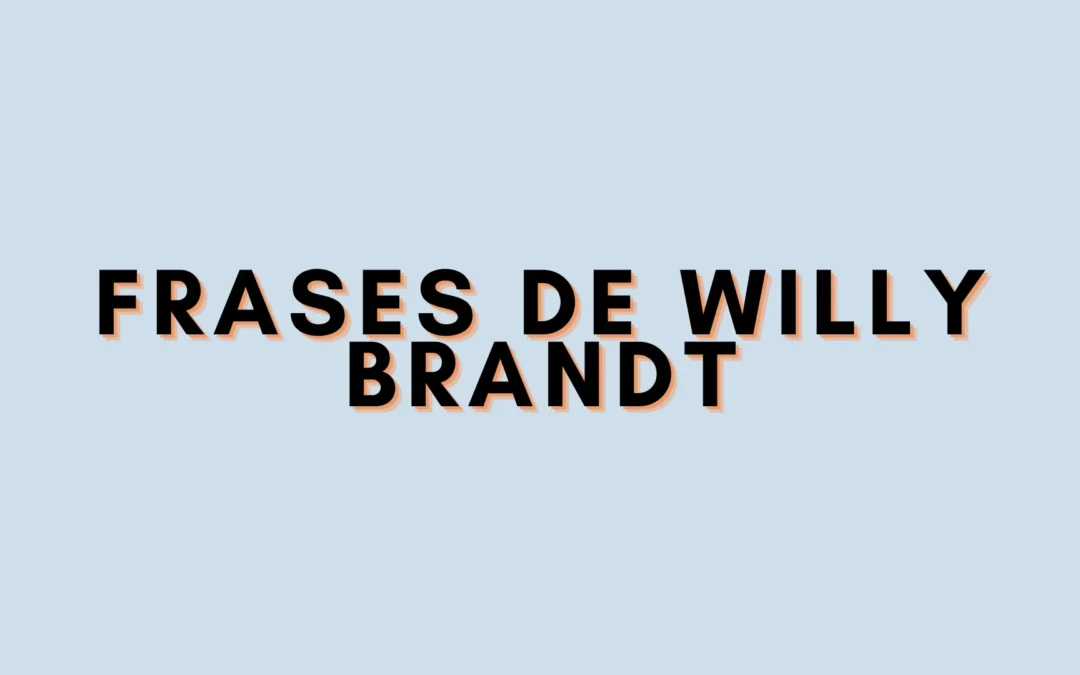 Frases de Willy Brandt