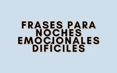 Frases para noches emocionales difíciles